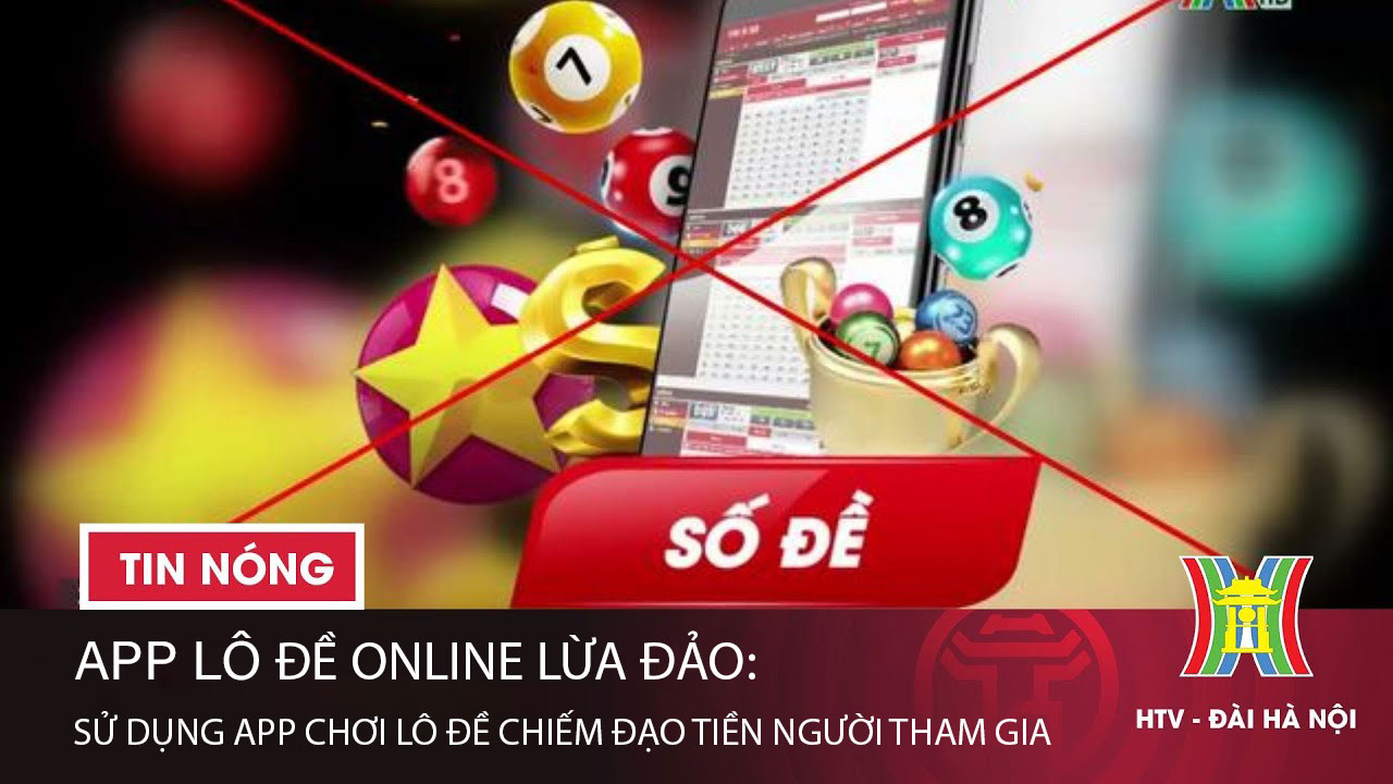 App đánh lô đề online lừa đảo