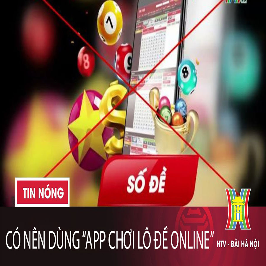 Có nên dùng app đánh lô đề online không?